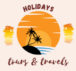 Holidays Tours and Travels